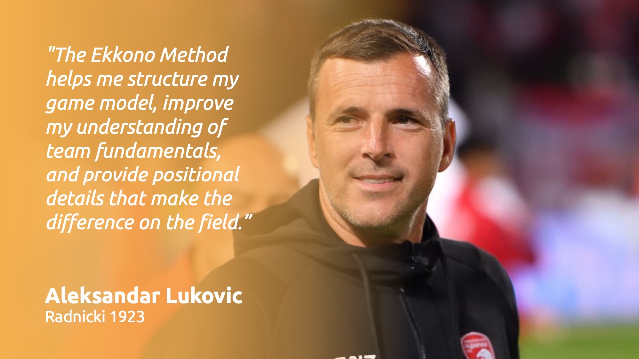 Aleksandar Lukovic explains how Ekkono provides him with the structure and details he needs for his players to make the difference on the pitch.